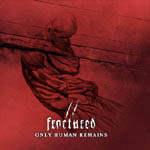 fractured - only human remains